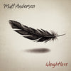Matt Anderson - Weightless (Vinyl 2 LP)