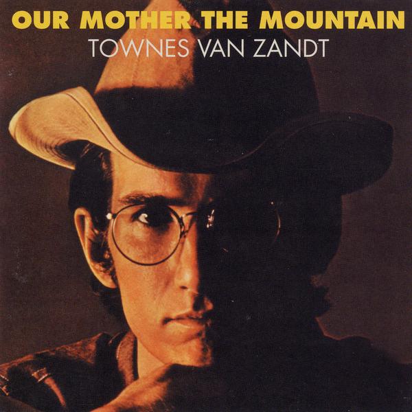 Townes Van Zandt - Our Mother the Mountain (Vinyl LP)