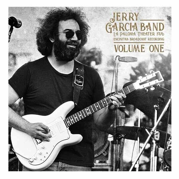 Jerry Garcia Band - La Paloma Theater 1976 Encinitas Broadcast Recording Vol. 1 (Vinyl 2LP)