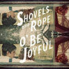 Shovels &amp; Rope - O&#39; Be Joyful (Vinyl LP)