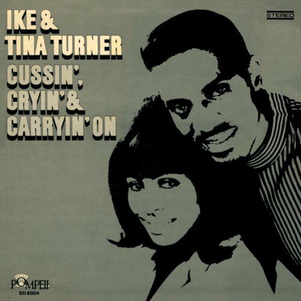 Ike & Tina Turner - Cussin', Cryin' & Carrying On (Vinyl LP)