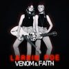 Larkin Poe - Venom &amp; Faith (Vinyl LP)