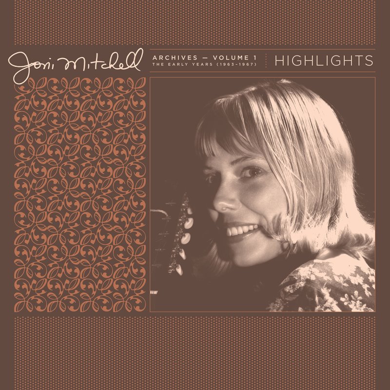 Joni Mitchell - Archives Volume 1 Early Years 1963-1967 HIGHLIGHTS RSD (Vinyl LP)